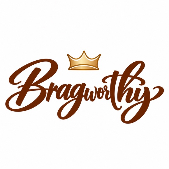 bragworthy